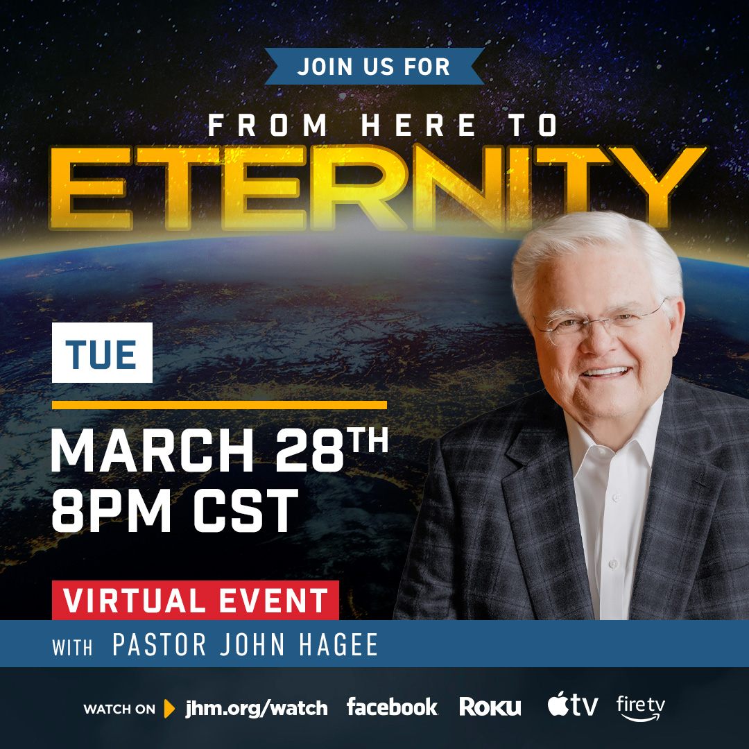 HageeMinistries's tweet photo. Invite your friends and family to join Pastor John Hagee for a special virtual event, “From Here to Eternity” TONIGHT at 8pm CT. Tune in and learn from Pastor Hagee’s in-depth teaching on Bible Prophecy. We are closer than you think to hearing the trumpet sound. https://t.co/3iJMT1a3X3