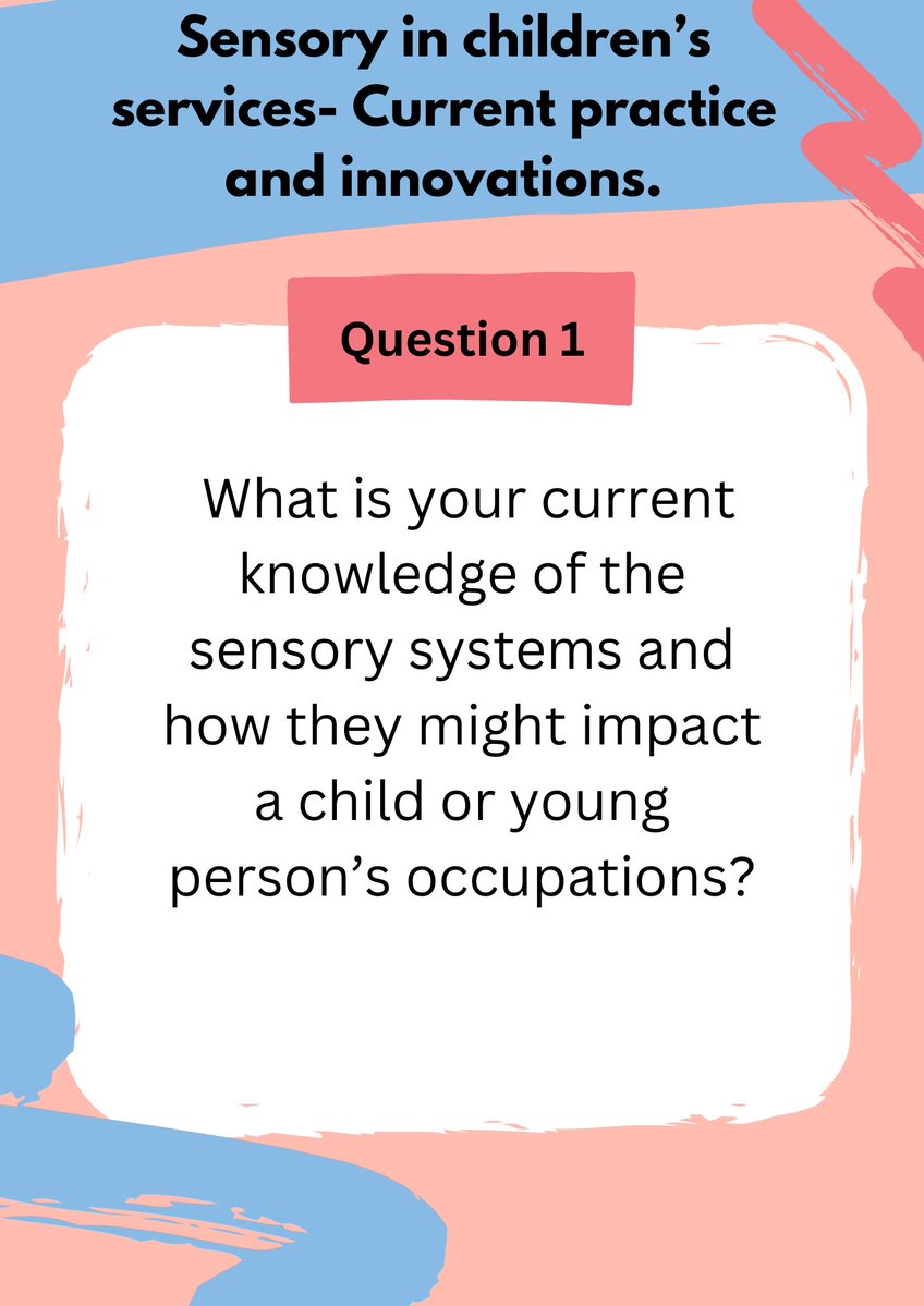 Good evening everyone! Thank you for joining!! Question 1- What is your current knowledge of the sensory systems and how they might impact a child or young person's occupations? #OTalk