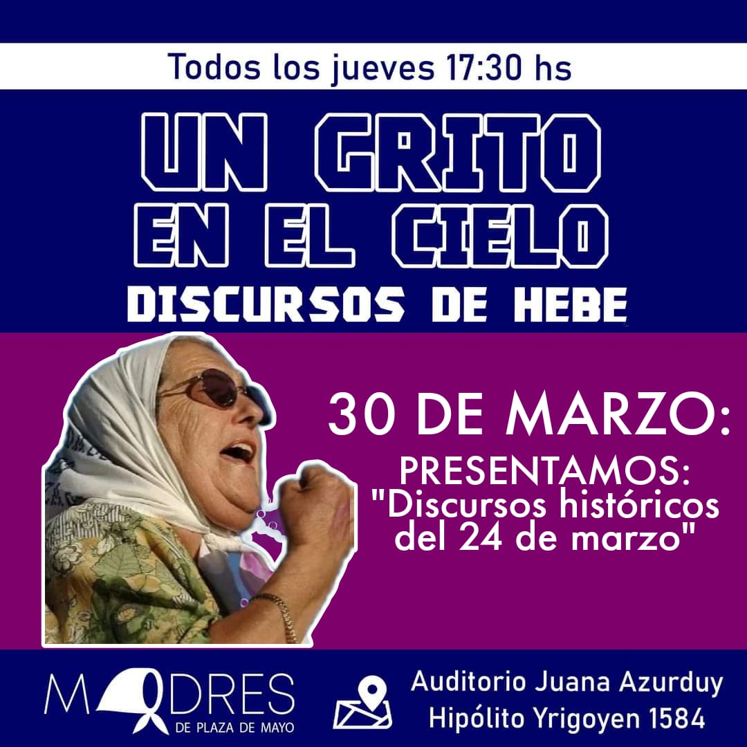 PrensaMadres's tweet photo. Este jueves después de la Marcha N° 2346 en la Casa de las Madres, Av. Hipólito Yrigoyen 1584, realizaremos otra jornada de Un  Grito en el Cielo 📽 

Este jueves vamos a presentar "Discursos históricos del 24 de marzo" 

¡Lxs esperamos a todos y a todas!

#madresdeplazademayo https://t.co/uzbV0D0Tfl