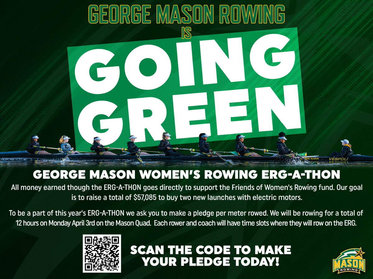 George Mason Patriot Club (@gmupatriotclub) on Twitter photo Support <a href="/MasonRowing/">Mason Women's Rowing</a> by pledging for their annual ERG-A-THON happening on Monday April 3rd as they raise funds towards their goal of $57,085 to buy new launches with electric motors. Support <a href="/MasonRowing/">Mason Women's Rowing</a> by pledging for their annual ERG-A-THON happening on Monday April 3rd as they raise funds towards their goal of $57,085 to buy new launches with electric motors.