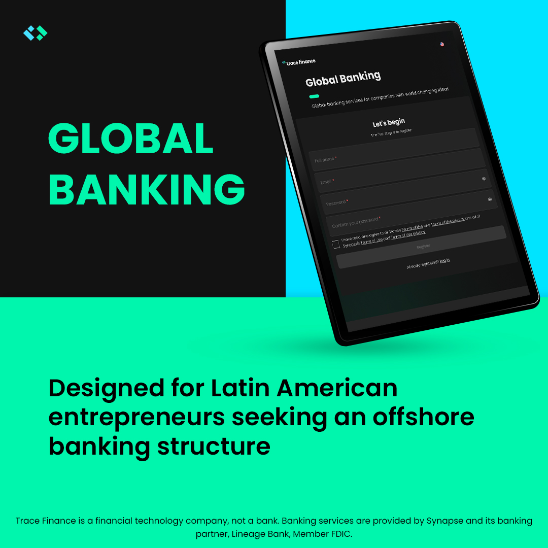 Trace Finance (@financetrace) on Twitter photo Global Banking was designed for LatAm entrepreneurs who require a banking solution for offshore companies. Our clients receive support in English, Portuguese, and Spanish, as well as integrated international remmitance so they can move capital with ease. 
banking.tracefinance.com Global Banking was designed for LatAm entrepreneurs who require a banking solution for offshore companies. Our clients receive support in English, Portuguese, and Spanish, as well as integrated international remmitance so they can move capital with ease. 
banking.tracefinance.com