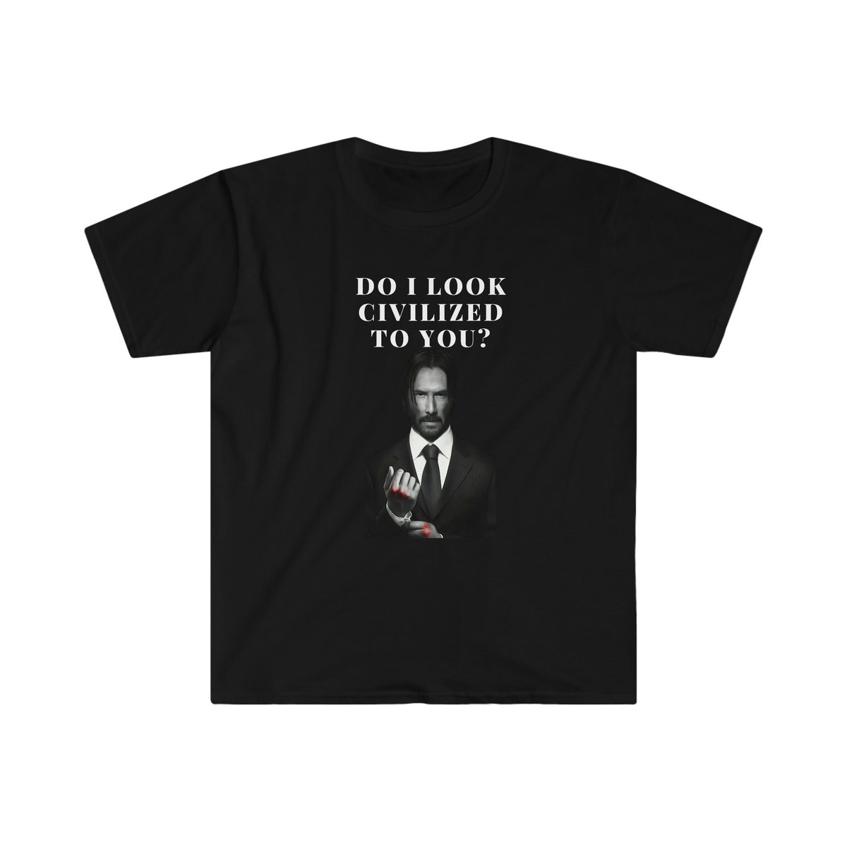 sindisndlovu's tweet photo. Excited to share the latest John Wick: Do I look civilised to you unisex Softstyle T-Shirt https://t.co/FGczDB1dMf #JohnWick #AUSvECU #Nashville https://t.co/uQIvLpRgRC