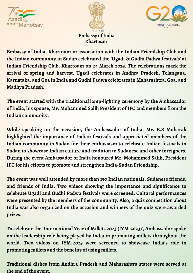 Embassy of India, Khartoum in association with the Indian Friendship Club and the Indian community in Sudan celebrated the ‘Ugadi & Gudhi Padwa festivals' at Indian Friendship Club, Khartoum on 24 March 2023.