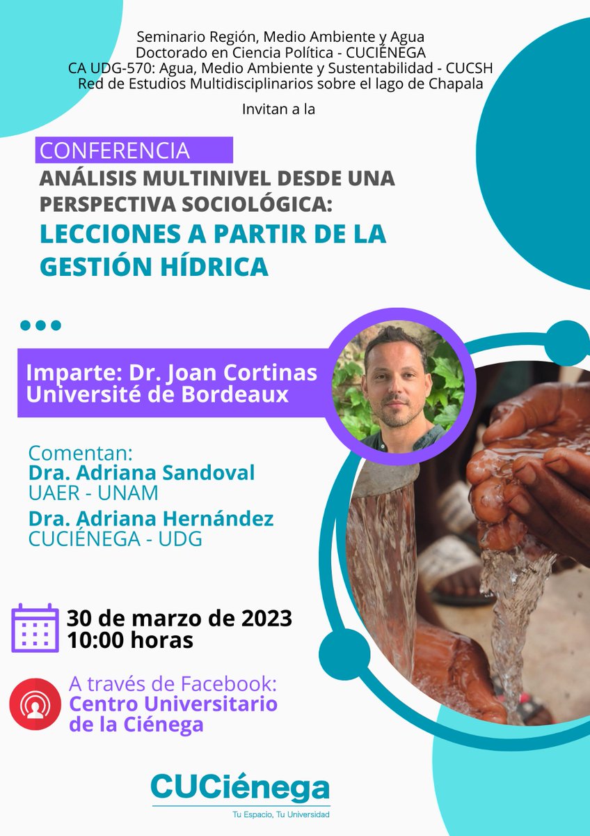 Cordial invitación a la conferencia: 
"Análisis multinivel desde una perspectiva sociológica: lecciones a partir de la gestión hídrica"

Imparte: Dr. Joan Cortinas.

🗓️: jueves 30 de marzo.
⏰: 10:00 hrs. 
💻: facebook.com/cucienega.ofic…