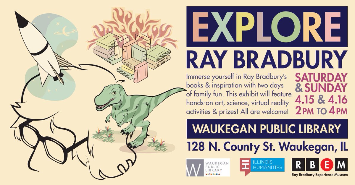 RBEMuseum's tweet photo. JOIN US on April 15-16! Immerse yourself in Ray Bradbury's books &amp; inspiration. Hands-on activities include art &amp; science projects, virtual reality, button-making, writing &amp; play. Funded by @ILhumanities
 with #RBEM support &amp; held at @WaukeganLibrary. #RayBradbury #GreenTown https://t.co/QQCStmpcKb