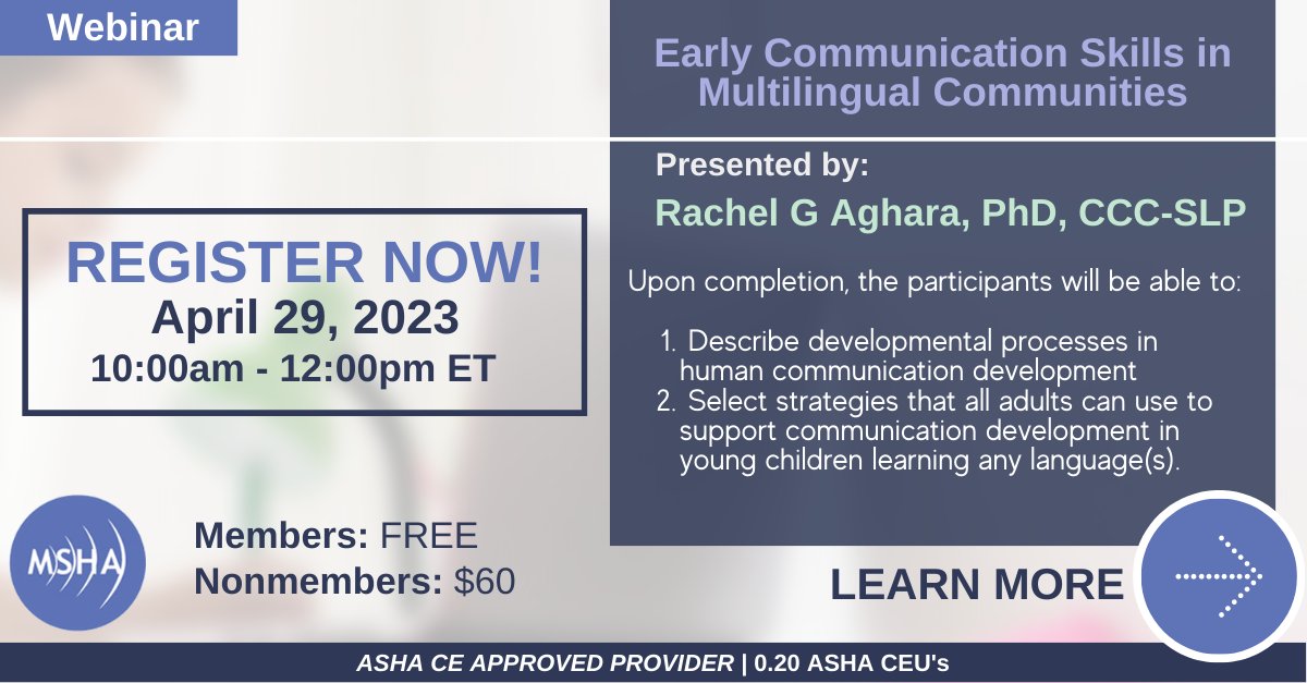 Join MSHA for our April 29th program, Early Communication Skills in Multilingual Communities featuring presenter Rachel Aghara, PhD, CCC-SLP.

FREE for members / $60 for nonmembers

Register:
mshahearsay.org/event-5209383 

#earlycommunication #diversepopulations #multilingual #MSHA