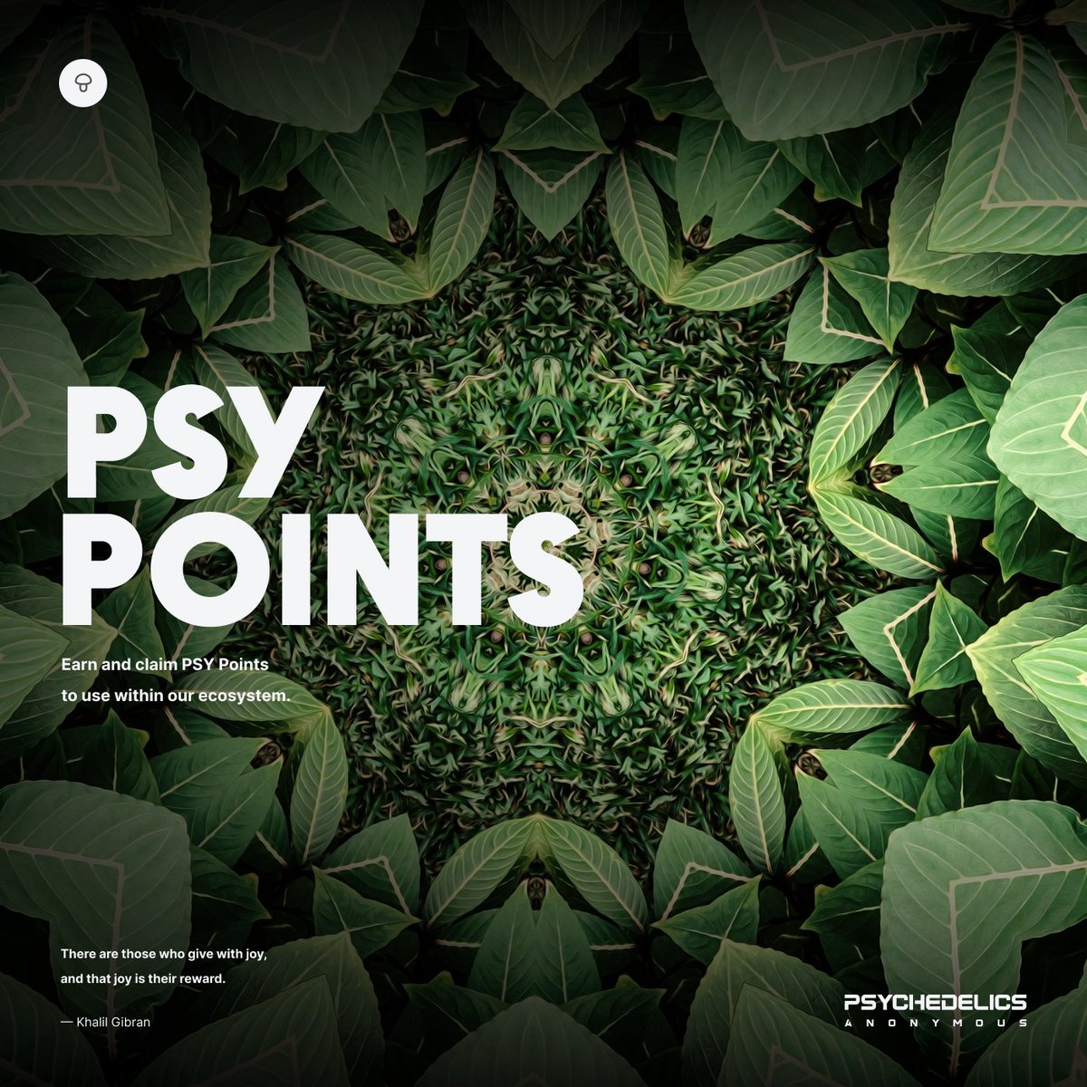 /  P S Y
/  A I R D R O P 

Introducing ‘PSY’ the currency of our Psychedelics Anonymous ecosystem.

PSY Airdrop begins 10th, April 2023.

- - -