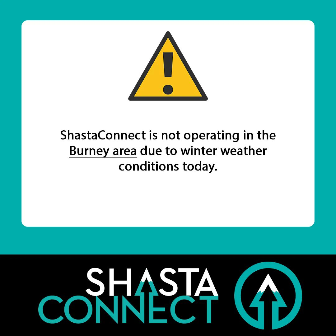 GoShastaConnect's tweet photo. ShastaConnect is not operating in the Burney area due to unsafe road conditions today. https://t.co/Hy3rjG5dWv