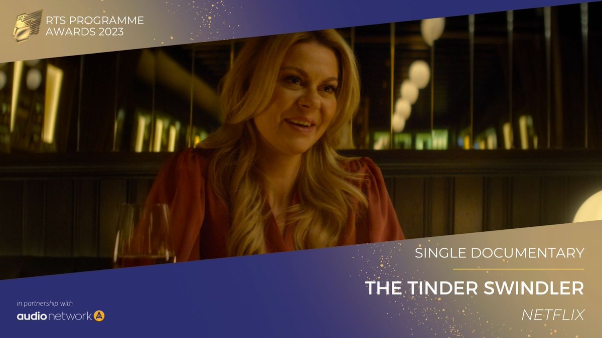 RTS_media's tweet photo. .@NetflixUK's The Tinder Swindler wins the award for Single Documentary! "The programme makers made a stunning documentary feel like a great drama” said the judges. Well done to the team @weareAGCstudios #RTSAwards https://t.co/9DrCOtJ4at