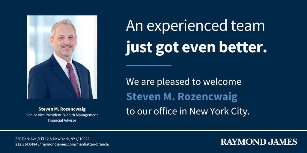 We are pleased to welcome advisor Steven M. Rozencwaig to our office in New York City. raymondjames.com/advisor-opport…