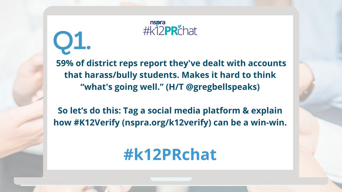 Q1. 59% of district reps report they've dealt with accounts that harass/bully students. Makes it hard to think “what's going well.” (H/T @gregbellspeaks)

So let’s do this: Tag a social media platform & explain how #K12Verify (nspra.org/k12verify) can be a win-win. #k12PRchat