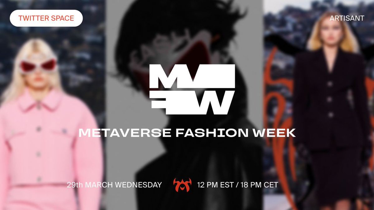 artisantnft's tweet photo. Twitter Space: MVFW23- Join our space with creators and ARTISANT to discuss #MVFW, #IconicMe challenge, and all of the latest with @ileila888 @davidcash888
https://t.co/IAAVDog3ye https://t.co/RkrGKuo8KE