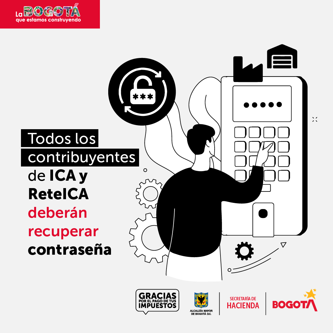HaciendaBogota's tweet photo. #TenenCuenta Todos los contribuyentes de #ICABogotá y #ReteICA deben recuperar la contraseña en la plataforma de pago.
📄Ver comunicado: https://t.co/dfKSZcG0H3 https://t.co/Klon5C5rvq