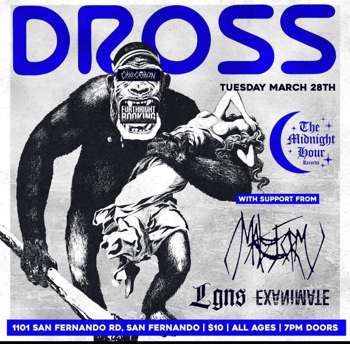 Axegrinder90's tweet photo. Tonight at @midnighthour_sfv at 7pm SHARP.... @drossforloss brings big MONKE energy to the valley alongside @exanimateofficial (courtesy of @forthrightbooking ) @legions_official and @malform_ca ... $10 atd  #midnighthoursfv #metalcore #skramz #grindcore #allages #valleyhardcore https://t.co/hVUuFA5Mus