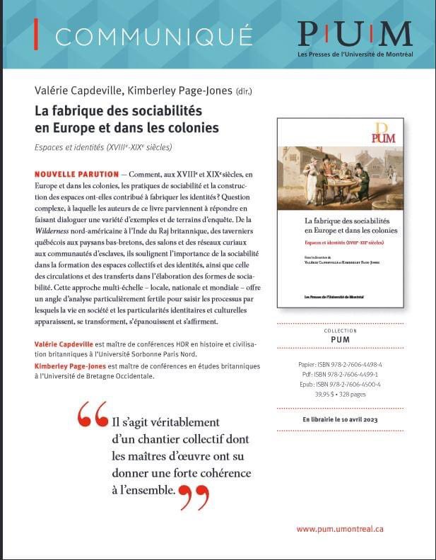 GISociabilites's tweet image. Coming out on April 10! Our new co-edited volume @PressesUdeM : Valérie Capdeville &amp;amp; Kimberley Page-Jones (dir.), La Fabrique des sociabilités en Europe et dans les colonies. Espaces et identités (XVIIIe-XIXe siècles) with 12 chapters and a preface by @PYBeaurepaire, @DigitensP