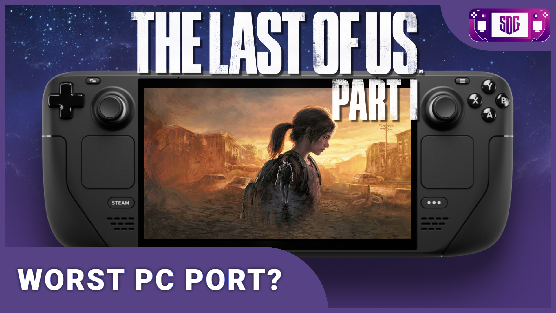 Steam Deck Gaming on X: A disappointing start for The Last of Us Part 1 on Steam  Deck  #SteamDeck #TheLastOfUsPC #TheLastofUsPartI  #lastofuspart1  / X