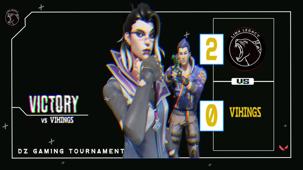 🔥#LinxValorant - Linx Legacy🔥

✅VICTORY
🏟️ #DzGamingtTournament
🆚#Vikings
🔥 2-0 GGWP!

 #DreamsIsYourStrength | #Linxfamily❤️