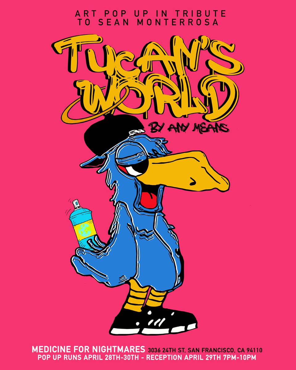 Join us as we celebrate the life and legacy of #SeanMonterrosa on what would have been his 25th birthday.

Tucan’s World, an art pop up, featuring work from community oriented artists, movement photographers, and art from the black book of Sean “Tucan” Monterrosa.