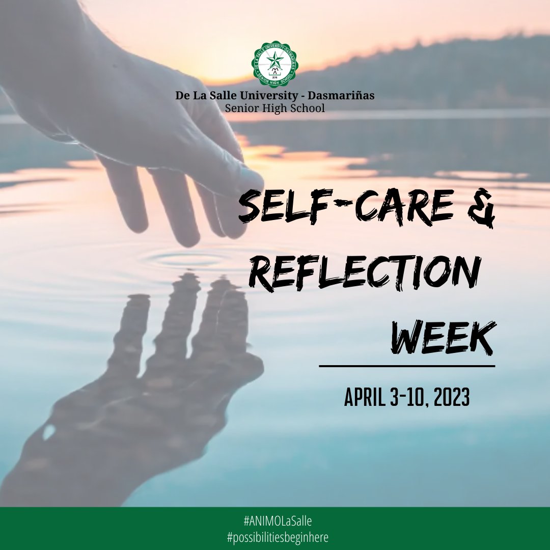 DLSUDHighSchool's tweet photo. Please be reminded that Self-Care &amp; Reflection Week will be from April 3-10, 2023.

During that week all classes and office transactions are suspended, and will resume on April 11, 2023.

#selfcare
#reflectionweek
#ANIMOStrategy
#possibilitiesbeginhere https://t.co/Qd9kSB8Nva