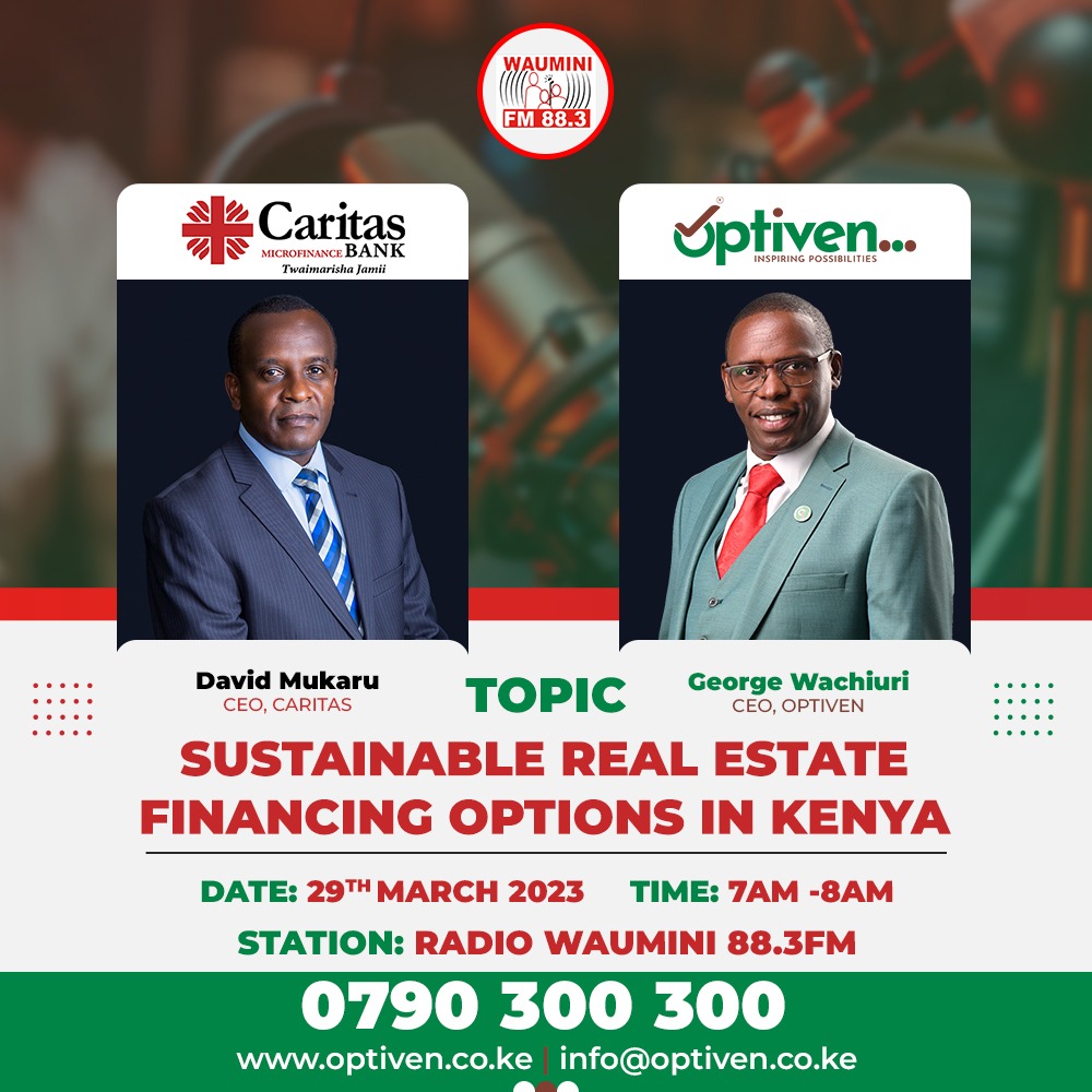 CaritasMFB's tweet photo. Join our C.EO @DMukaru this morning from 7:00am on 
@radio_waumini as he discusses Sustainable Real Estate Financing in Kenya with @georgeoptiven
 Optiven CEO.
#TwaimarishaJamii #RealEstateFinancing https://t.co/upOI4c3yNb