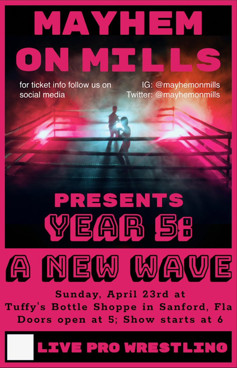 Guess what! We’re BACK and celebrating 5 years! #mayhemonmills A New Wave. Our next show is April 23. Lineup and ticket purchase link will be announced SOON! You gotta be there! #liveprowrestling