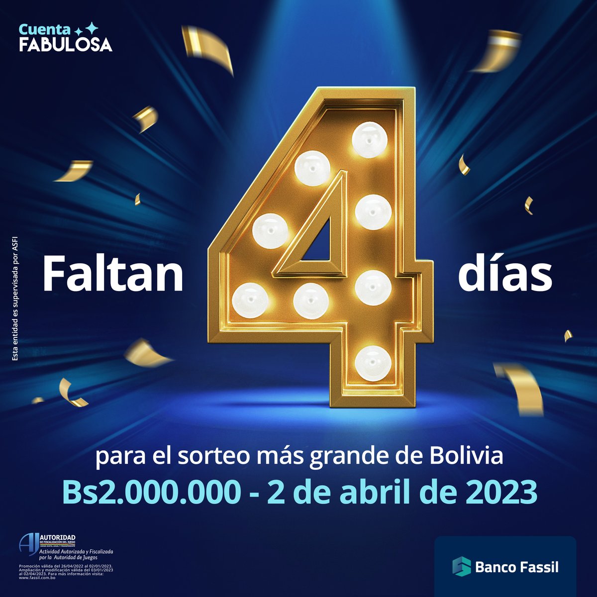 ¡FALTAN 4 DÍAS PARA EL SORTEO DE LOS Bs2.000.000! 🤩 

PREPARATE, porque este domingo 2 DE ABRIL DE 2023, VOS PODÉS SER EL GRAN GANADOR del sorteo más grande de Bolivia. 

Si todavía no abriste tu Cuenta, HACELO YA en digital.fassil.com.bo 

#CuentaFabulosa
#BancoFassil