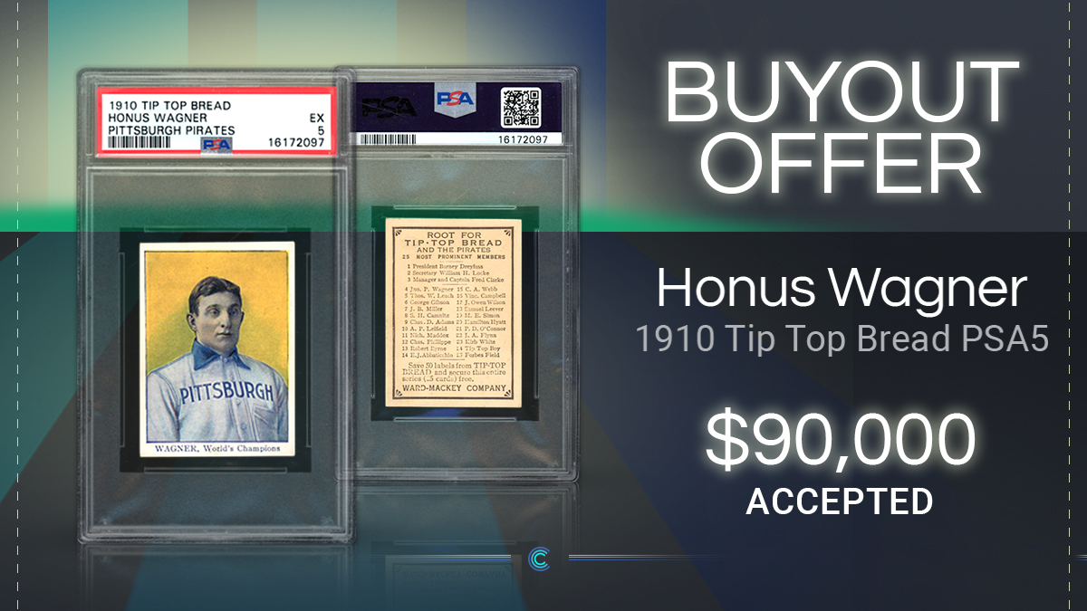 📢 Breaking News - Buyout Offer ACCEPTED

Collectable Shareholders ACCEPTED the $90,000 offer on the Honus Wagner 1910 Tip Top Bread PSA 5 - Congrats to all shareholders 🎉