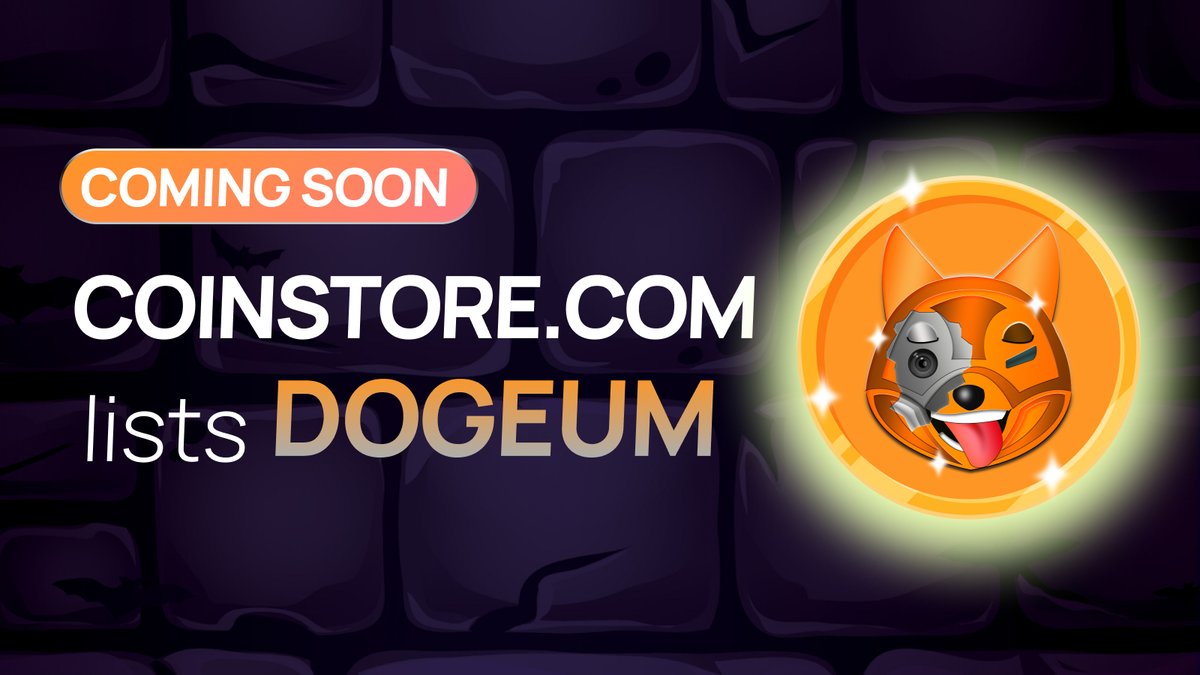 CoinstoreExc's tweet photo. 🚀NEW TOKEN COMING SOON TO COINSTORE

Welcome the 
@Dogeum_Bsc 
$DOGEUM coming.
 
👀Watch this space to learn more about the project👇👇👇

🌏 Website: https://t.co/Ii82VOpFqT
👫 Telegram: https://t.co/yKsDrVu0dP  &amp; https://t.co/JyCg3GCGYG https://t.co/VEnprqF2l6