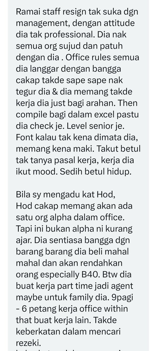 ConfessTweetMY's tweet photo. Staf senior berlagak CEO. Selalu terjerit-jerit &amp; maki hamun staf lain sesuka hati. HOD pun tak berani tegur senior tersebut.

Apa yang confessor boleh buat selain berhenti kerja? https://t.co/7dwerd5AHw