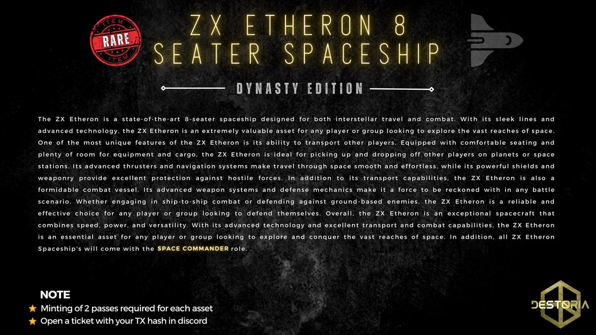 Anybody who mints 2 passes in the current window will recieve a Dynasty Edition, ZX Etheron 8 seater spaceship, which will be an in game asset used for traveling and transportation across the ecosystem 💥 

#mmorpg #destoria #unrealengine5