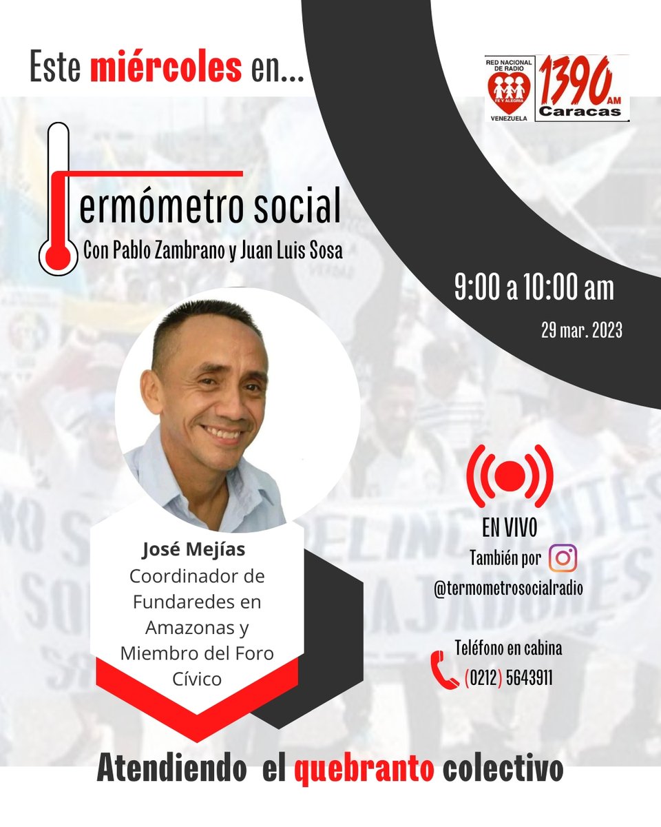 TermometroSo's tweet photo. Este miércoles en #TermómetroSocial tendremos como invitado a José Mejías, coordinador de FUNDAREDES en Amazonas y miembro del Foro Cívico. 🌡️🔥

Por 1390 AM de Radio Fe y Alegría https://t.co/1RKv7XMP69