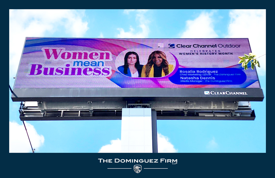 We wanted to congratulate two incredible women making a difference at The Dominguez Firm. Rosalia Rodriguez and Natasha Dennis were featured on digital billboards throughout Los Angeles by Clear Channel Outdoor in honor of their contributions to the legal industry.