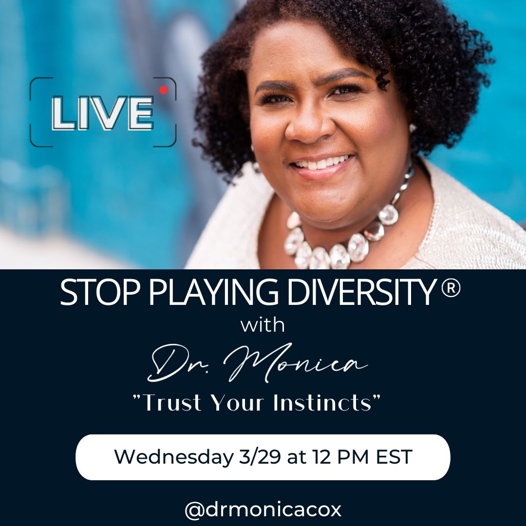 DrMonicaCox's tweet photo. Tomorrow during lunch, join me for a live session on Instagram to discuss the importance of trusting your instincts in the workplace. #StopPlayingDiversity https://t.co/wF0heMXuqo