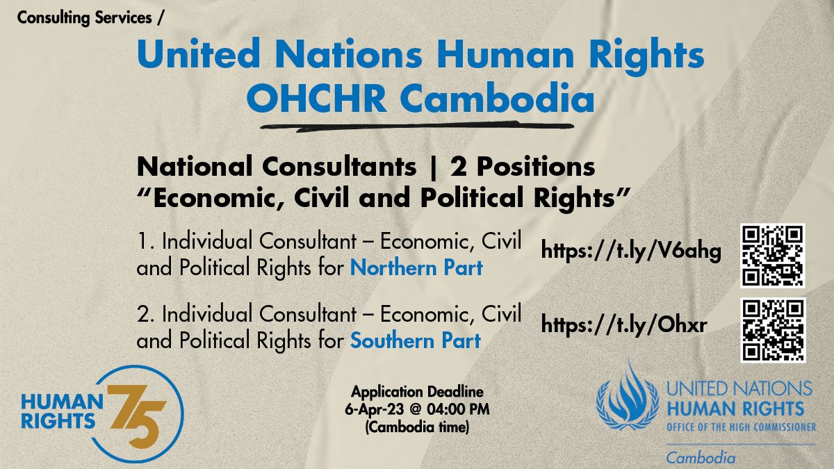 OHCHR_Cambodia's tweet photo. 🇺🇳 United Nations Human Rights 🇰🇭 is hiring "Two National Consultants - Economic, Civil &amp; Political Rights for Northern &amp; Southern Parts."
To apply:
Northern Part - https://t.co/UZ3VAG5Omy
Southern Part - https://t.co/SBH3FVjEGZ

Deadline: 06-April-23 @ 04:00 PM (Cambodia time) https://t.co/HSP9rehhsH