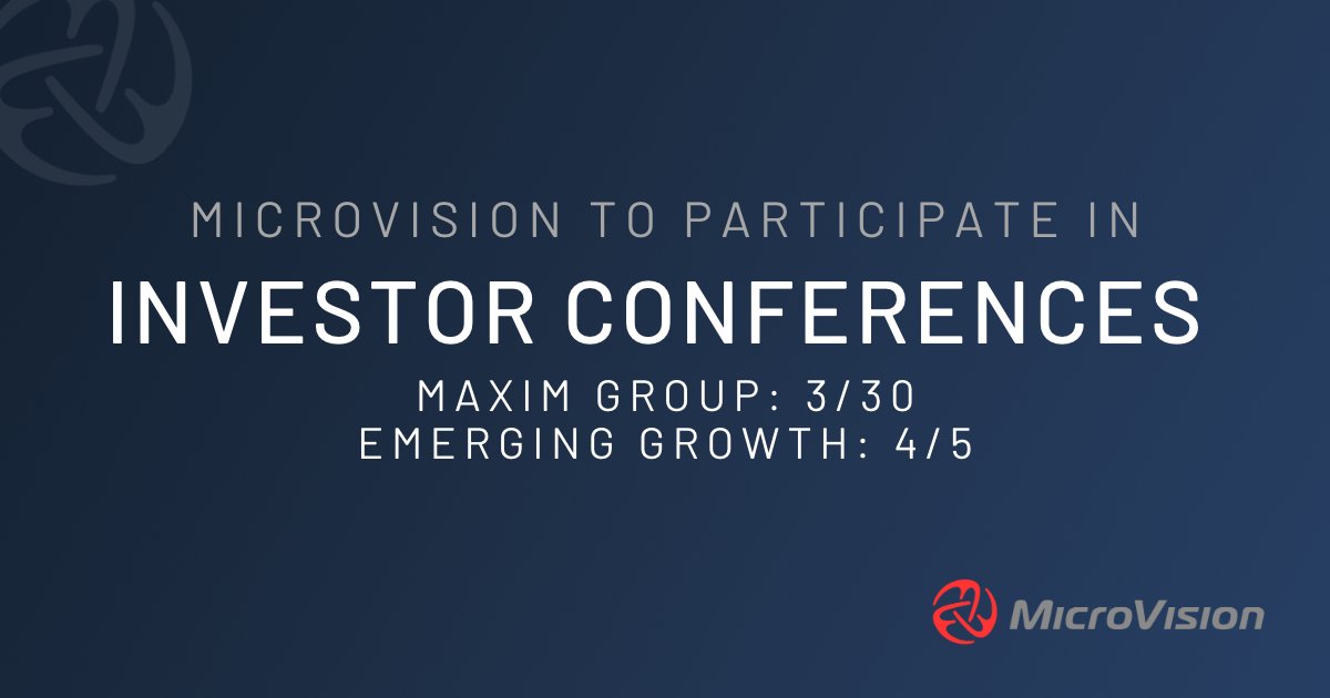 MicroVision (@microvision) on Twitter photo MicroVision management will participate in two virtual investor conferences.
<a href="/MaximGrp/">Maxim Group LLC</a>'s Electric Vehicle & Auto Tech Investor Conference on March 30 at 11:30 AM ET
<a href="/EmergingGrowthC/">Emerging Growth Conference</a> on April 5 at 11:25 AM ET
Details at ir.microvision.com/news MicroVision management will participate in two virtual investor conferences.
<a href="/MaximGrp/">Maxim Group LLC</a>'s Electric Vehicle & Auto Tech Investor Conference on March 30 at 11:30 AM ET
<a href="/EmergingGrowthC/">Emerging Growth Conference</a> on April 5 at 11:25 AM ET
Details at ir.microvision.com/news