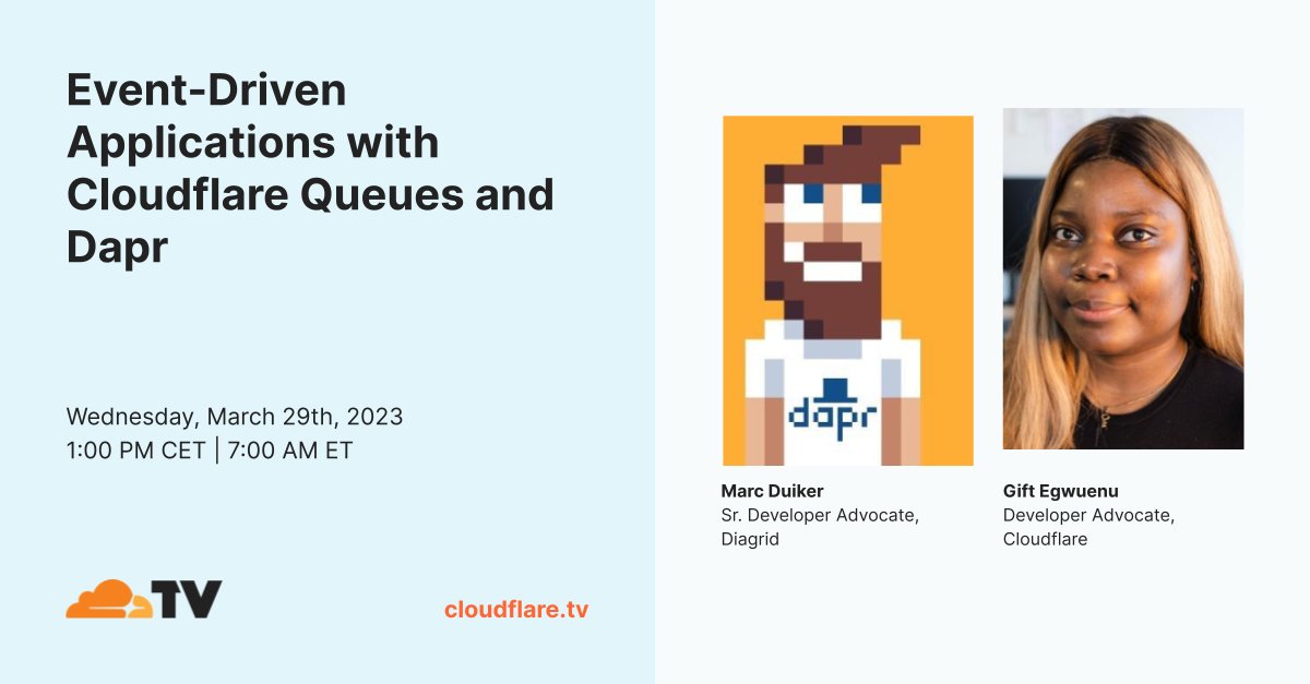 CloudflareDev's tweet photo. Join Gift Egwuenu @lauragift_,  and Marc Duiker @marcduiker as they walkthrough how to use Cloudflare Queues and @daprdev to build an event-driven application on @Cloudflaretv today at 1PM CET/7AM ET.

https://t.co/VGA27lTa5s https://t.co/0zVF5iXcQW