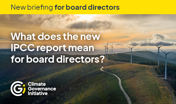📢 NEW: The recent #IPCCReport restates the emergency of the climate crisis, but also highlights how policy, governance, cooperation &amp; climate finance can turn the tide. How should board directors respond to the findings?

Read the briefing: bit.ly/3G0xHfB