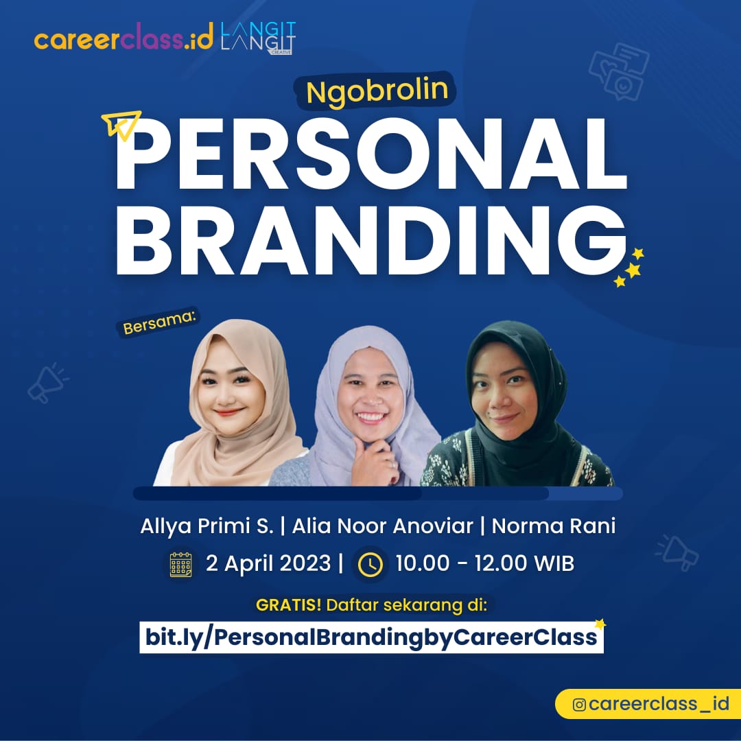 Halo... ada kabar menarik nih 🥳

Career Class akan mengadakan Kelas Publik *_Ngobrolin Personal Branding_* bersama Kak Allya Primi S, Kak Alia Noor Anoviar dan Kak Norma Rani yang akan diadakan pada:

🗓️ Minggu, 2 April 2023
🕗 10.00 - 12.00 WIB

bit.ly/PersonalBrandi…

Free