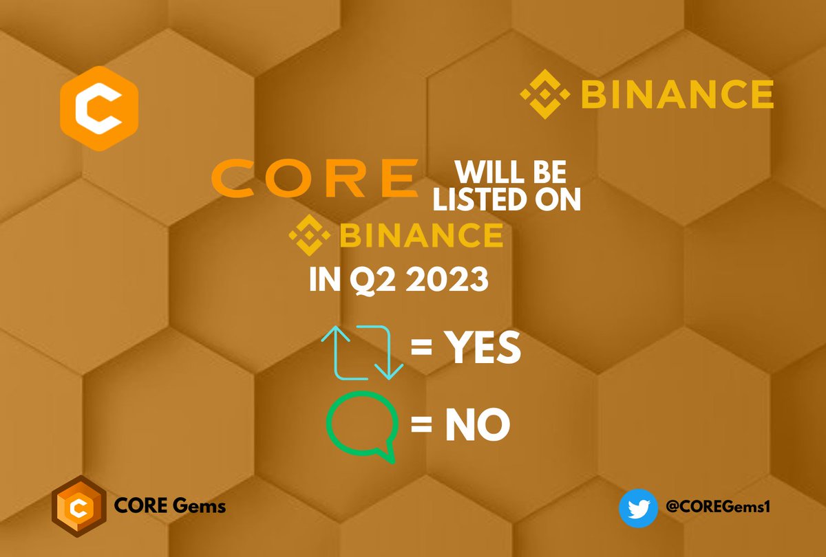 Crypto Experts are predicting that #CORE will be listed on #Binance in Q2 2023.

Do you agree with it?

Retweet = Yes
Reply = No

#COREDAO