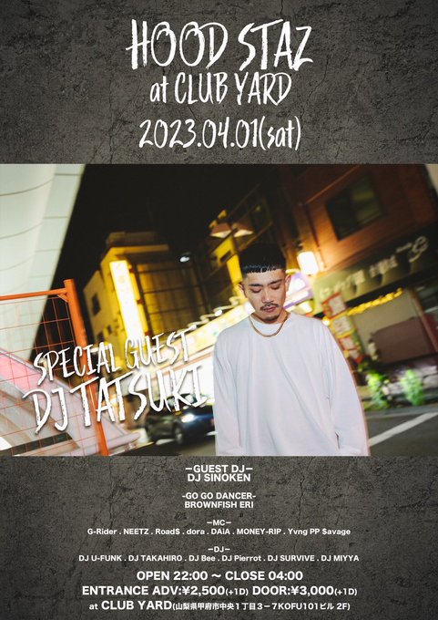 WrepRadio's tweet photo. DJ TATSUKI (@DJTATSUKI_TOKYO)
出演イベント

4/1(土)22:00
甲府市 CLUB YARD
「HOOD STAZ」

▼SPECIAL GUEST
DJ TATSUKI

▼GUEST
DJ SHINOKEN

▼GO GO DANCER
BROWNFISH ERI

G-Rider, NEETZ, Roads, DAIA, MONEY-RIP, Yvng PP Savage

U-FUNK, TAKAHIRO, Bee, Pierrot, SURVIVE, MIYYA 他

#WREP https://t.co/Ye9GZndkf7