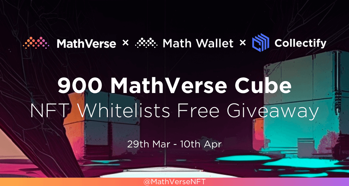 MathWallet x MathVerse Free Giveaway! 🎁 900 MathVerse Cube NFT Whitelists To enter: ❤️Follow @MathWallet & @MathVerseNFT & @Collectify_app 🔄RT & @ 3 friends ✅Complete: launchpad.collectify.app/#/participate?… #BNB #Giveaway #NFT