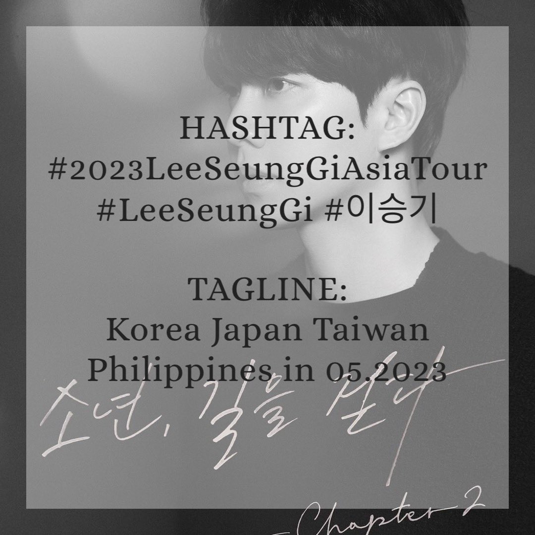 LSGtrends's tweet photo. Hi Airens, 

Join us to hype 
LeeSeungGi 2023 Asia Tour “The Dreamer’s Dream” -chapter 2

Please include below hashtags and tagline in all our tweets starting today
 
#2023LeeSeungGiAsiaTour 
#LeeSeungGi #이승기 
Korea Japan Taiwan Philippines in 05.2023 https://t.co/m5zxdCzKUh