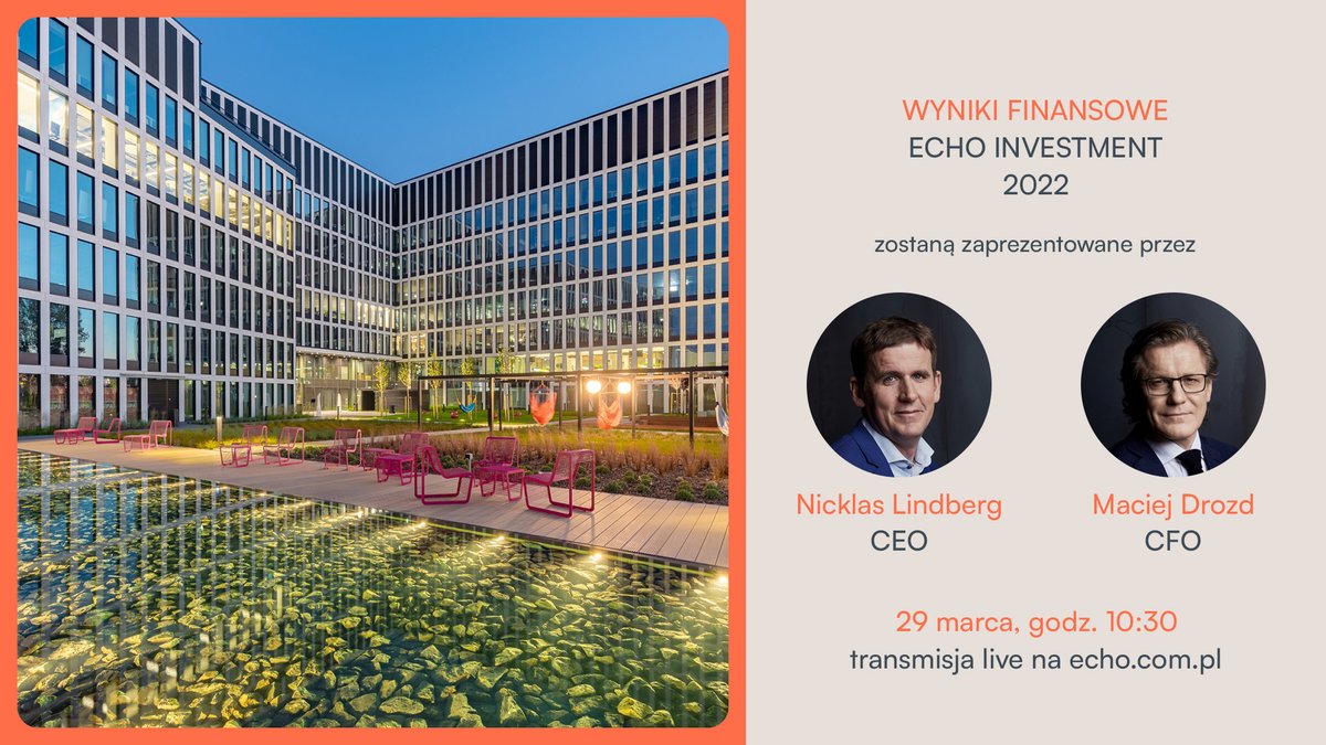 #wyniki Już dziś o godz. 10:30 o naszych wynikach w 2022 r. opowiedzą Nicklas Lindberg, CEO Echo Investment i Maciej Drozd, wiceprezes ds. finansowych. 

🗓 Kiedy? 29.03 (środa)
⏲ O której? 10:30
📲 Transmisja online będzie dostępna na stronie echo.com.pl