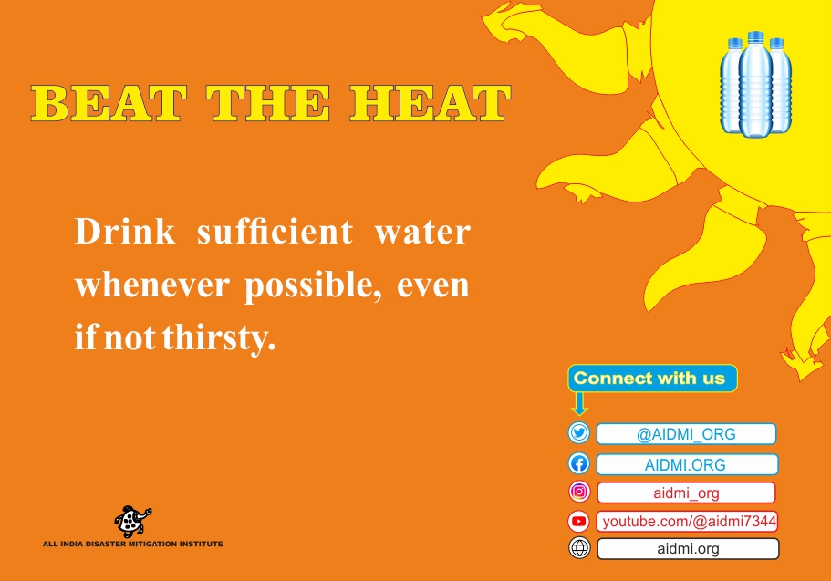 During Heat Waves drink sufficient water whenever possible, even if not thirsty. #water #heatwave @nidmmhaindia @ndmaindia @WMO @GIDMOfficial @AmdavadAMC #summer @AIDMI_ORG