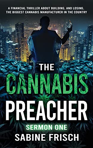 #CannabisIndustry #FinancialThriller #Mystery #Suspense #Thriller - Free: The Cannabis Preacher: Sermon One - justkindlebooks.com/free-the-canna…