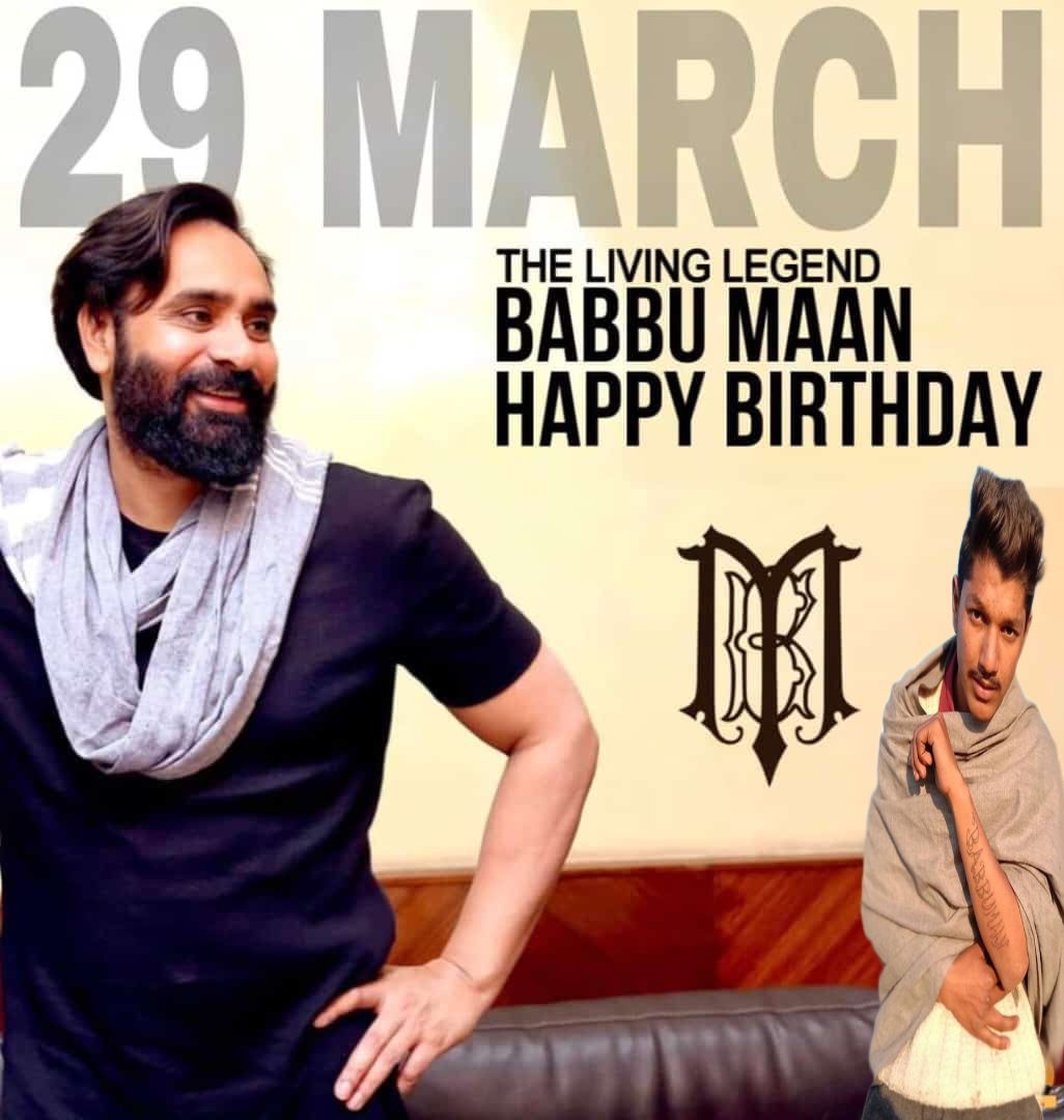 Happy Birthday Babbu Maan 