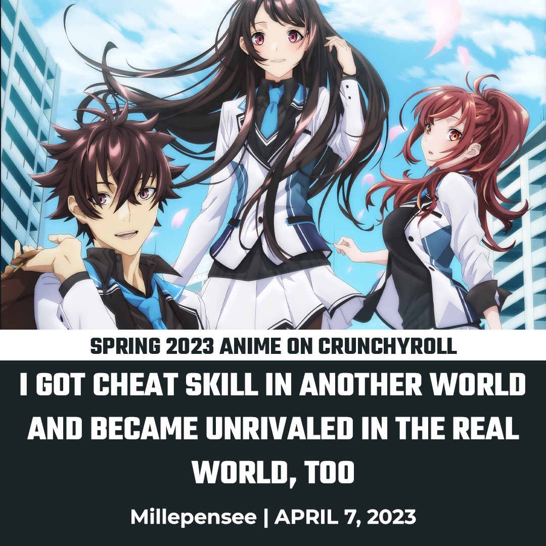 I Got a Cheat Skill in Another World - The Spring 2023 Anime