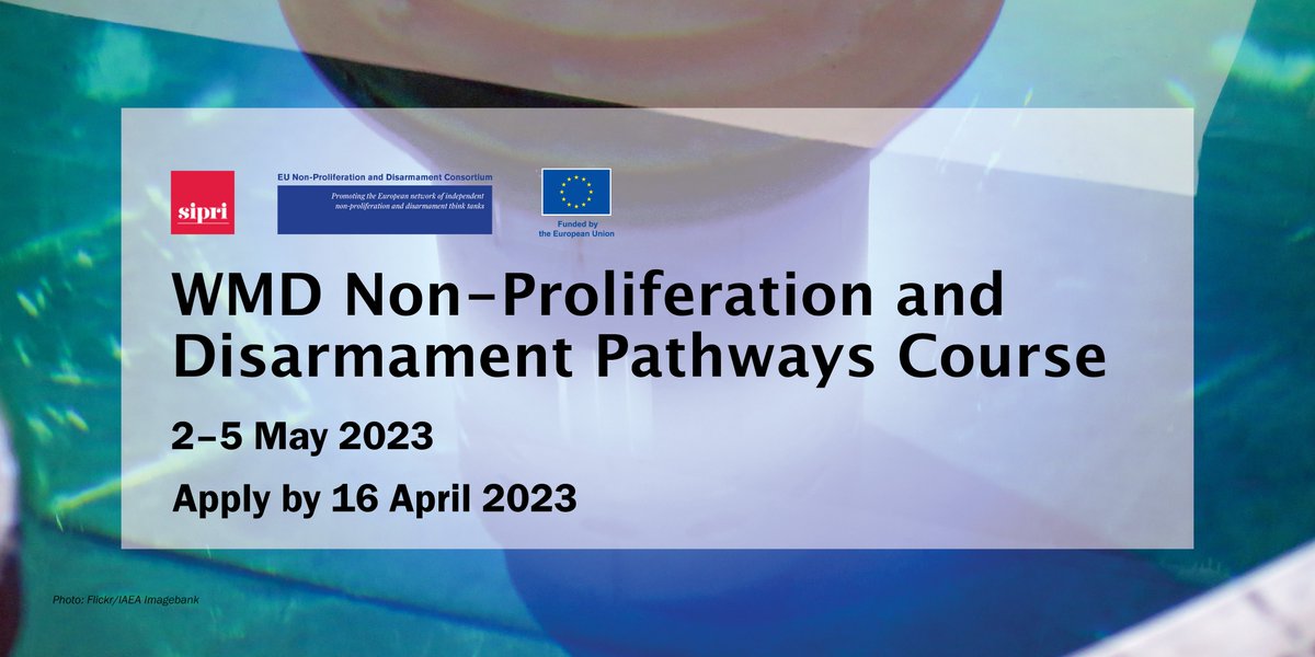 On 2–5 May, SIPRI and <a href="/EU_NonProlif/">EU Non-Proliferation and Disarmament</a> will host the #WMD Non-Proliferation and #Disarmament Pathways intensive course. It will cover the role of the #nuclear and #aerospace industries in preventing nuclear weapon use, among others.

Apply by 16 April ➡️ bit.ly/3ZWRS69
