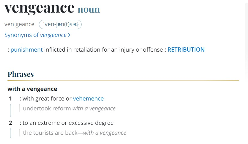 Vengeance - definition of vengeance by The Free Dictionary