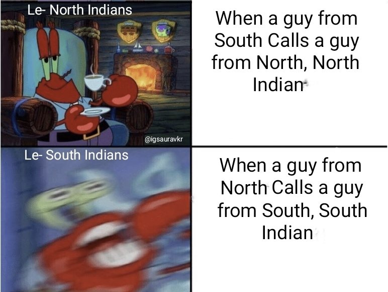 SauravKr07's tweet photo. #Memes #SouthIndian #northindians 
#Memester @memechat_app @RVCJ_FB https://t.co/Mk1bU7bGNl